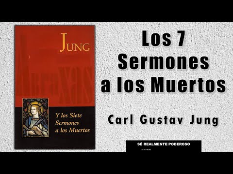 Los 7 Misteriosos Sermones a los Muertos - Carl Gustav Jung - Audiolibro Completo