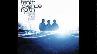 Tenth Avenue North - Empty My Hands
