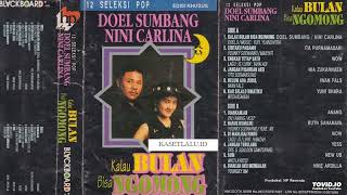 Download lagu Doel Sumbang Feat Nini Carlina - Kalau Bulan Bisa Ngomong ( Full Album ) mp3