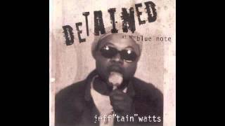 Jeff Tain Watts - Mr J.J. (Live)