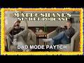 Unlocking Dad Mode The Call Dad Instinct Matt And Shane S Secret Podcast