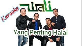 Download lagu 'yang penting halal untukmu' WALI (KARAOKE) musik original  @FatuRdanFarhaN#karaoke mp3