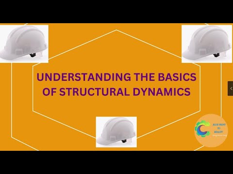 Understanding the Basics of Structural Dynamics