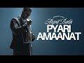PYARI AMAANAT Arpit Bala Aodgotit Angadsvirk Official Music Video