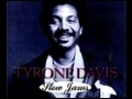 TYRONE DAVIS-Use to be mine all  mine