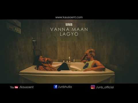 UNB - Vanna Maan Lagyo ( Audio )// Prod. by UNB