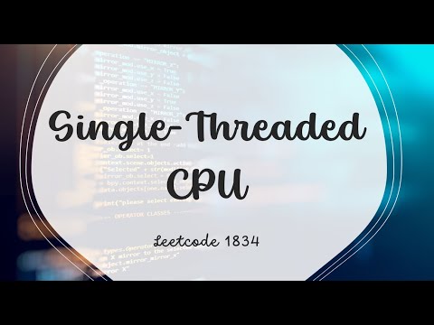 Single-Threaded CPU | LeetCode 1834