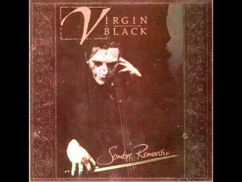 Virgin Black - Sombre Romantic (Full Album)