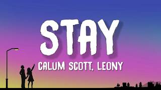 Leony, Calum Scott - Stay (Lyrics)