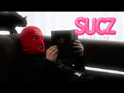 ALPA LZK - SUCZ (OFFICIAL VIDEO)