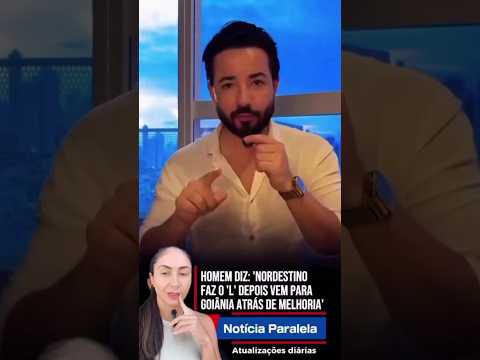 Homem reclama de quem “faz o L” e vai morar em Goiás..#fazol #goias #goiás #goiânia