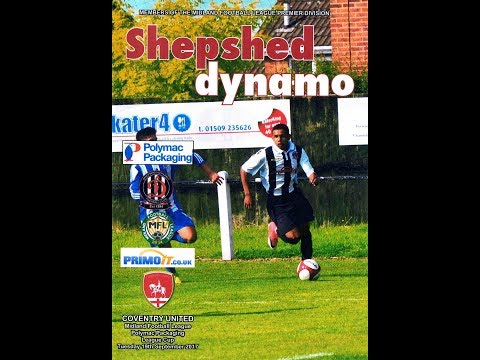 Shepshed Dynamo F.C. V Coventry  United F.C. League Cup 2017/2018