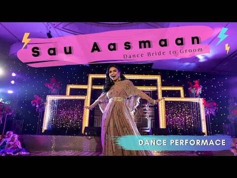 Dance Performance Bride to Groom || "Sau Aasmaan" on Wedding