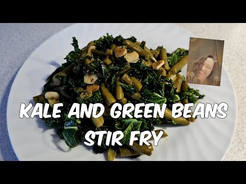 Kale and Green Beans Stir Fry #food #recipe #cooking 