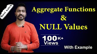 Lec-113: How Aggregate Functions work on NULL Values | SQL | DBMS