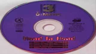 3 O Matic - hand in hand Hands In The Air Mix 1995