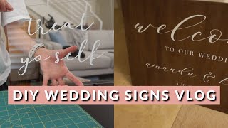DIY Wedding Signs Vlog | Wedding Planning Vlog