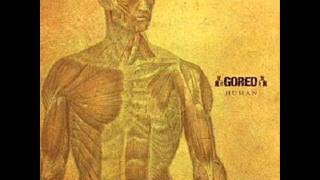 Gored - Introduction/Human