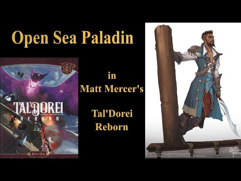 The Open Sea Paladin in Matt Mercer’s Tal'Dorei Reborn for D&D 5e