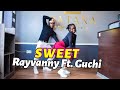 Rayvanny Ft Guchi - Sweet (Official Dance Video)