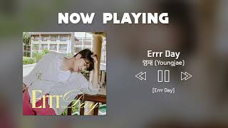 Download lagu 🎧 영재 (Youngjae) - Errr Day #노래추천 #1시간반복재생 mp3