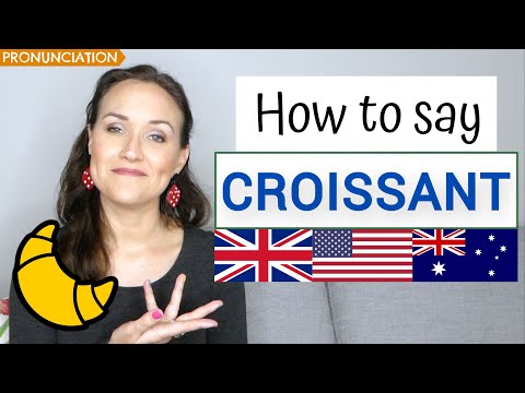 How to Pronounce CROISSANT in French and English (British, American & Australian Pronunciation)