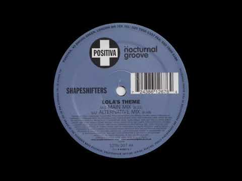 Shapeshifters ft Cookie - Lola's Theme ( Main Mix )