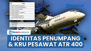 Identitas Penumpang dan Kru Pesawat ATR 400 yang Hilang Kontak di Maros Sulsel, Angkut 11 Orang