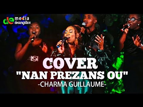 Nan prezans ou - Cover by Charma Guillaume