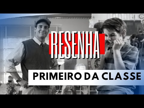 Filme Primeiro da Classe - Resenha