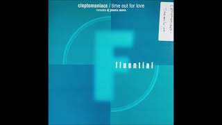 Cleptomaniacs - Time Out For Love (DJ Phenix Remix)