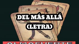 Almafuerte - Del Más Allá (Letra)