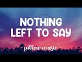 Nothing Left To Say - Imagine Dragons (Lyrics) 🎵
