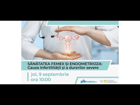 Webinar: Sănătatea femeii și endometrioza: cauza infertilității și a durerilor severe