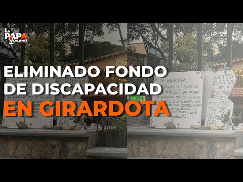 Eliminado fondo de discapacidad en Girardota #LaPapaCaliente