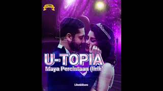 Download lagu U-TOPIA -Maya Percintaan (lirik) mp3