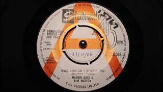 Marvin Gaye &amp; Kim Weston – What Good Am I Without You - Stateside – SS 363