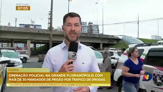 Polícia deflagra operação contra o tráfico de drogas na Grande Florianópolis