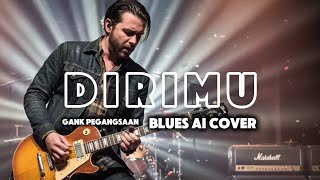 Download lagu 🎶Dirimu—Gank Pegangsaan • Ai Cover mp3