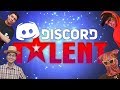 DISCORD HAS TALENT Ft Dylantero Sin Imaginación CristianGhost And Cesar Mr Completos