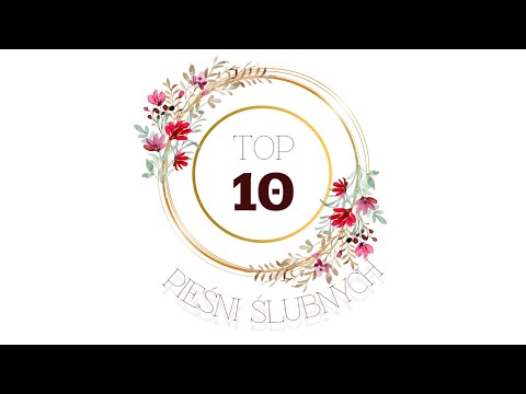 TOP 10 Najpopularniejszych pieśni ślubnych w 2024 I Oprawa muzyczna ślubu