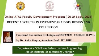 ATAL FDP - Lecture 11 -  Pavement Evaluation Techniques