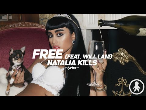 Teddy Sinclair f.k.a Natalia Kills - Free (feat. will.i.am) (Lyrics)