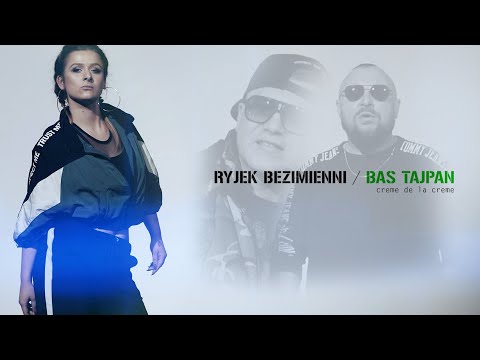RYJEK x BAS TAJPAN - Creme de la creme prod. Phono CoZaBit