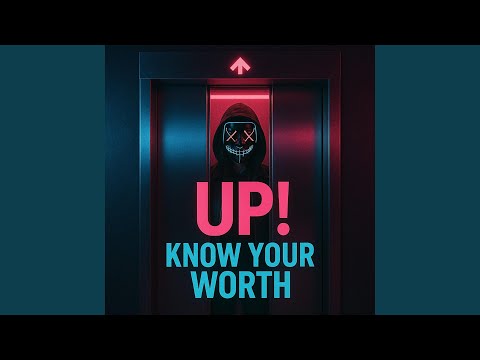 UP! Know your worth