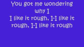 i like it rough-lady gaga