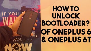 How To Unlock Bootloader Of Your Oneplus 6 & Oneplus 6T On Any Android Version | Rooting