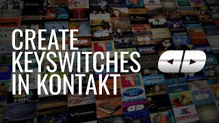 How to create keyswitches in Native Instruments' Kontakt