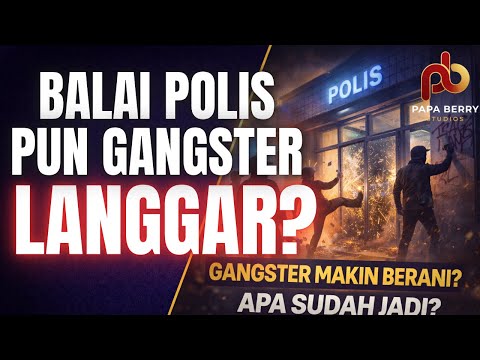 Kenapa Gangster Makin Berani Di Malaysia? Apa Sudah Jadi Dengan Sistem Kita?