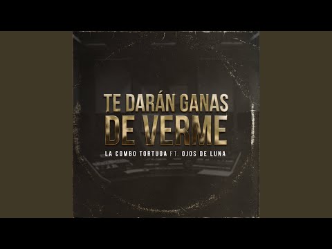 Te Darán Ganas De Verme